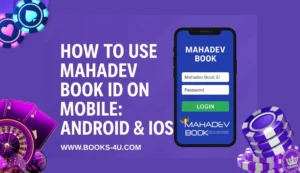 Read more about the article How to Use Mahadev Book ID on Mobile: Android & iOS Guide